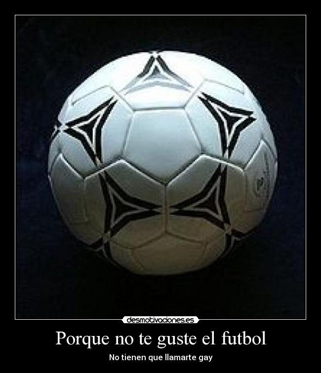 Porque no te guste el futbol -