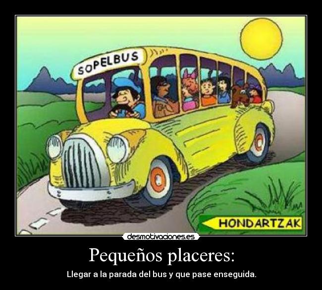 Pequeños placeres: -