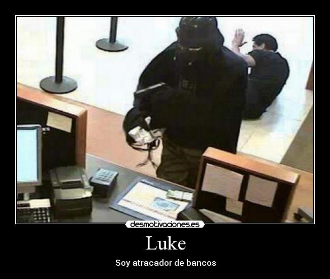 Luke - Soy atracador de bancos