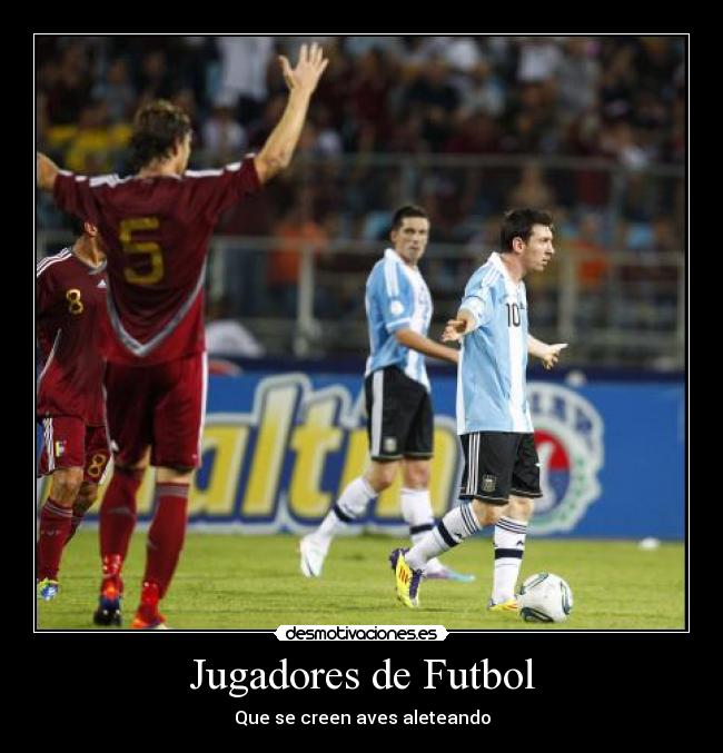 Jugadores de Futbol - Que se creen aves aleteando