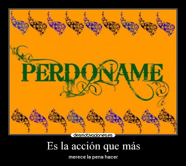 Es la acción que más -