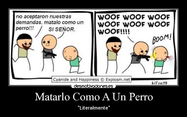 Matarlo Como A Un Perro - Literalmente