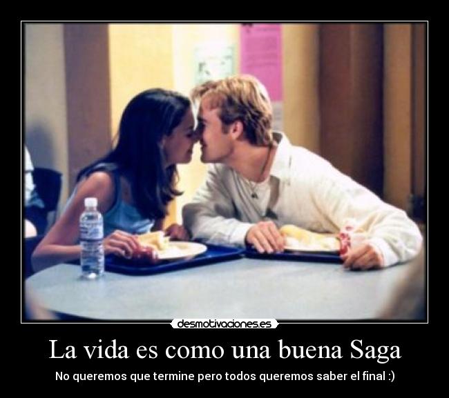 La vida es como una buena Saga -