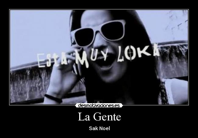 La Gente - Sak Noel