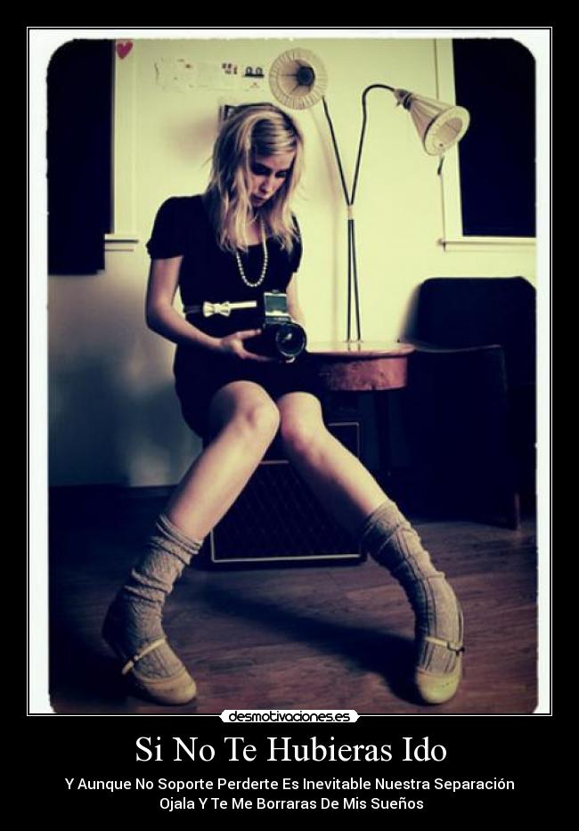 Si No Te Hubieras Ido -