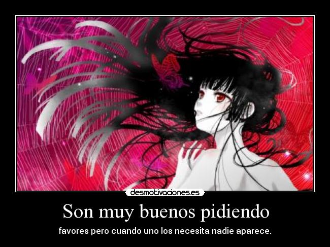 Son muy buenos pidiendo - 