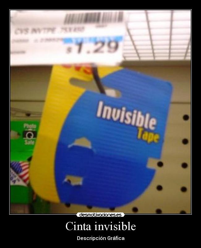 Cinta invisible - Descripción Gráfica