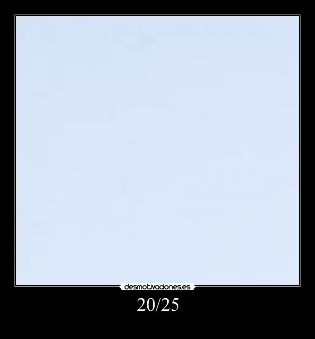20/25 -
