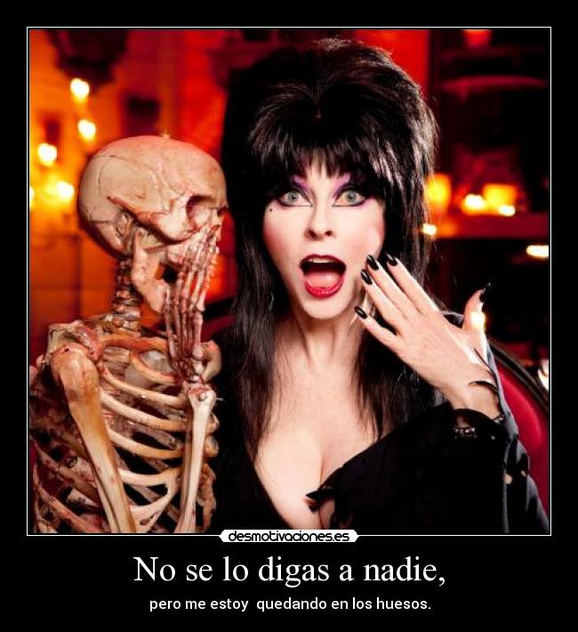 No se lo digas a nadie, -