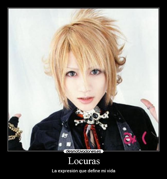 Locuras - La expresión que define mi vida