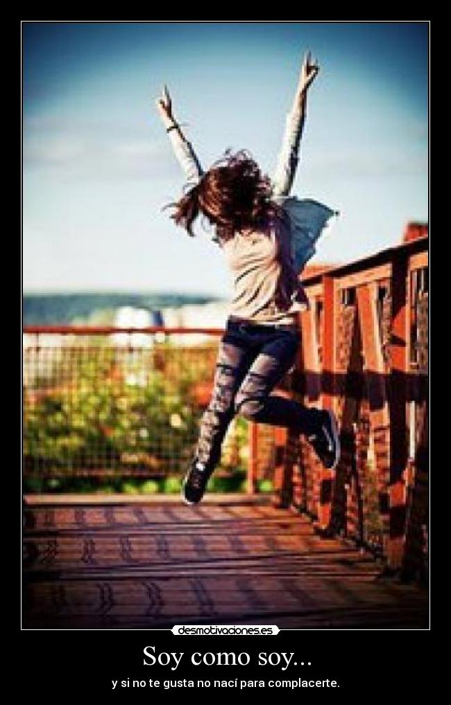 Soy como soy... -