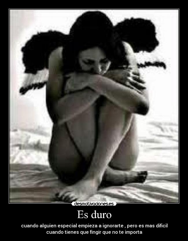 Es duro -