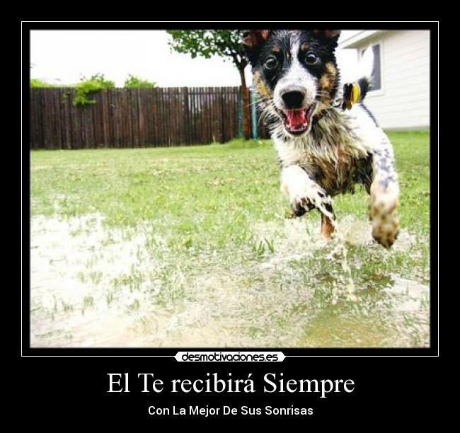 El Te recibirá Siempre -