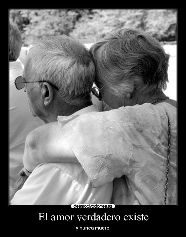 El amor verdadero existe - y nunca muere.