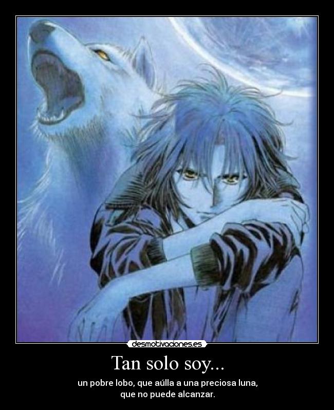 Tan solo soy... -
