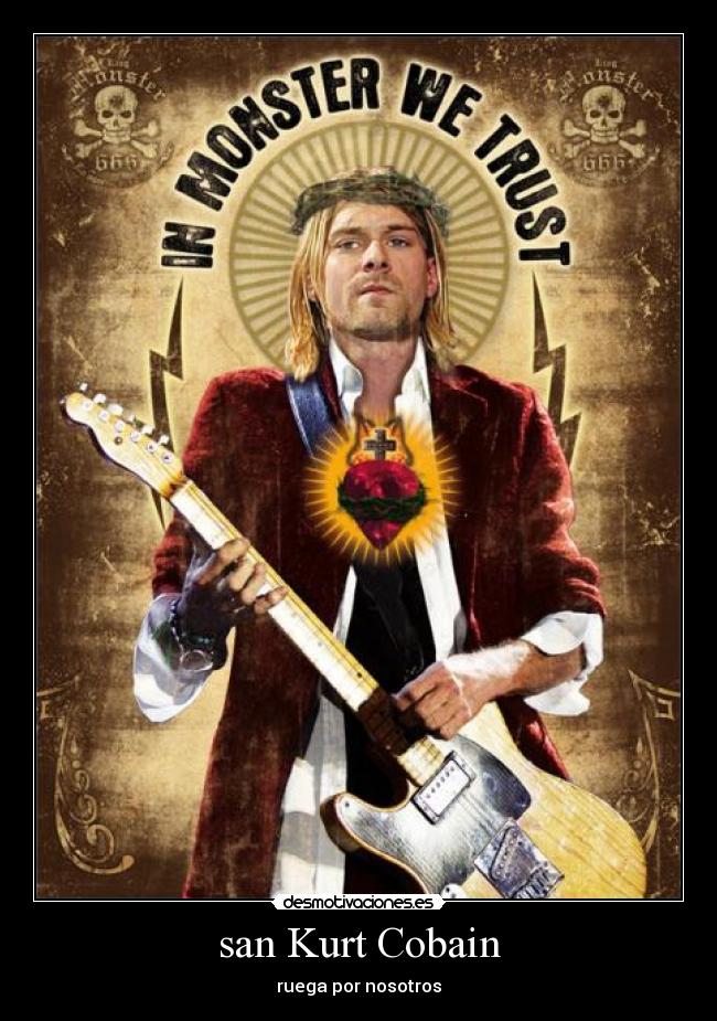 san Kurt Cobain - ruega por nosotros