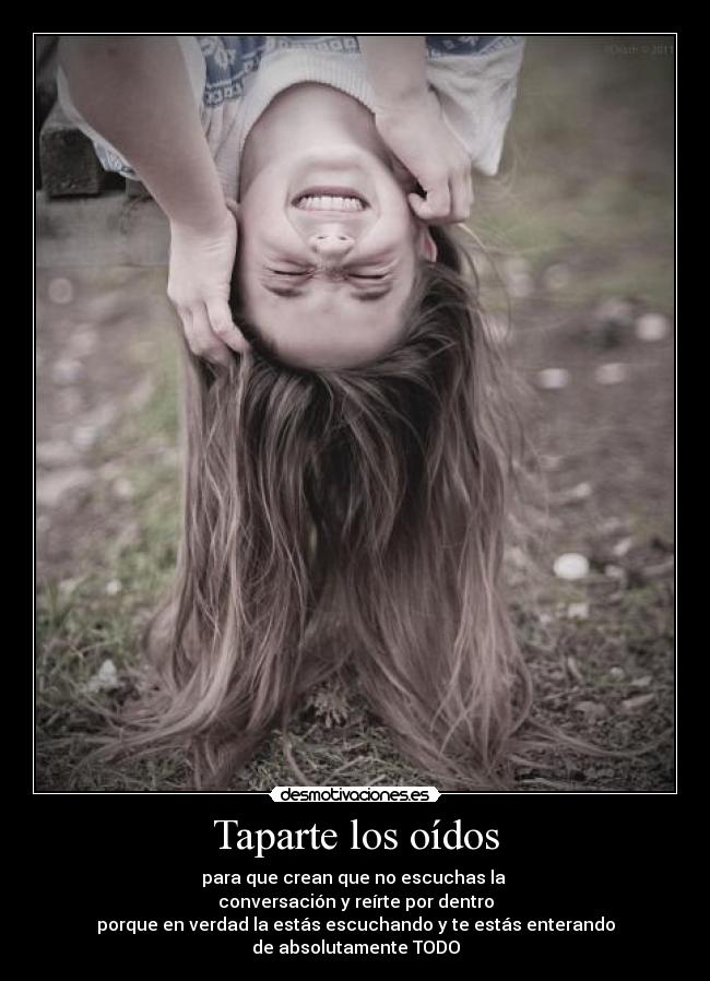 Taparte los oídos -