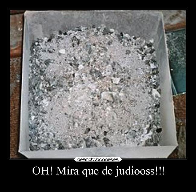 OH! Mira que de judiooss!!! - 