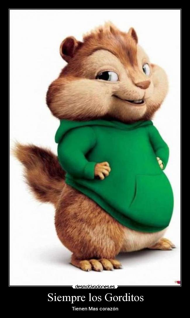 Siempre los Gorditos - Tienen Mas corazón