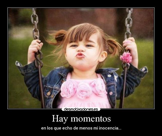 Hay momentos -