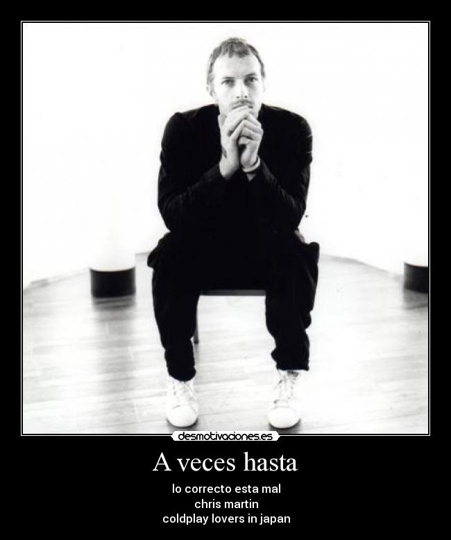 A veces hasta -