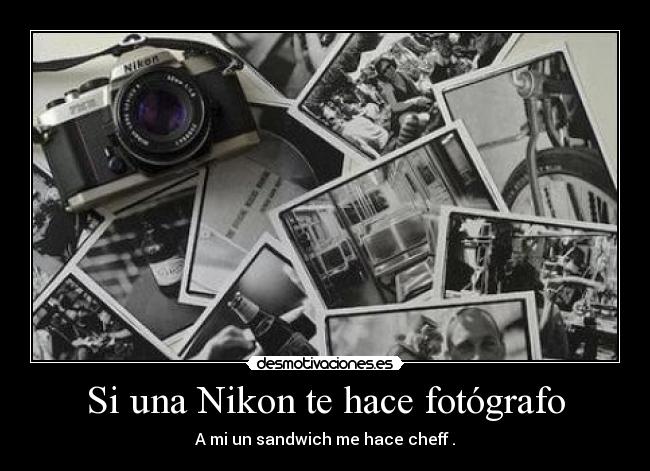 carteles nikon desmotivaciones