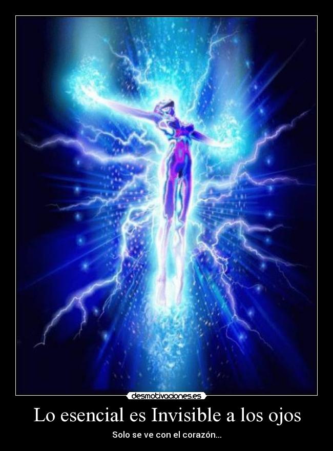 Lo esencial es Invisible a los ojos -