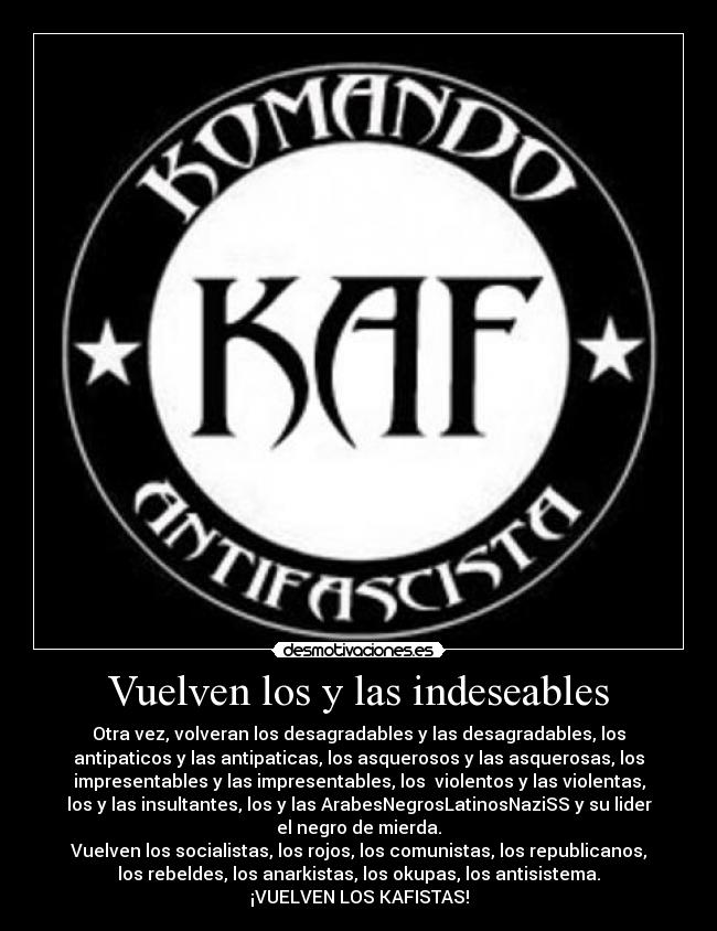 carteles polirrisitas dejemos tonterias clanantifas volvamos ser los kaf desmotivaciones