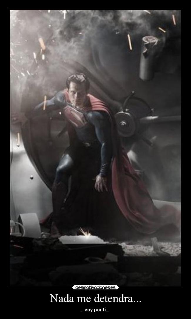 Nada me detendra... -