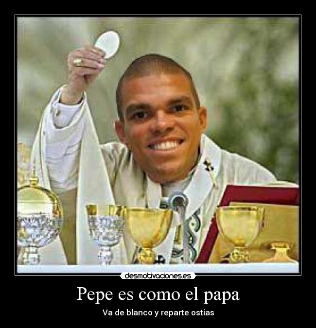 carteles pepe como papa blanco reparte ostias desmotivaciones