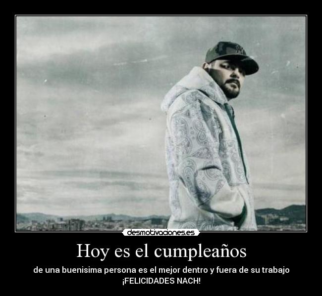 Hoy es el cumpleaños -