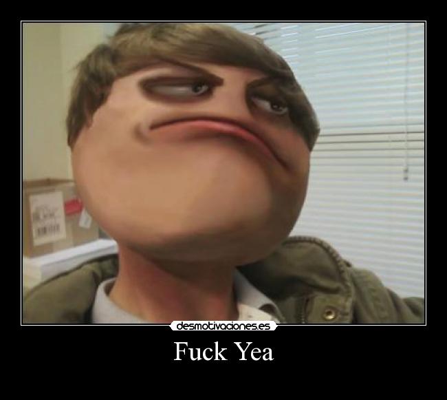 Fuck Yea -