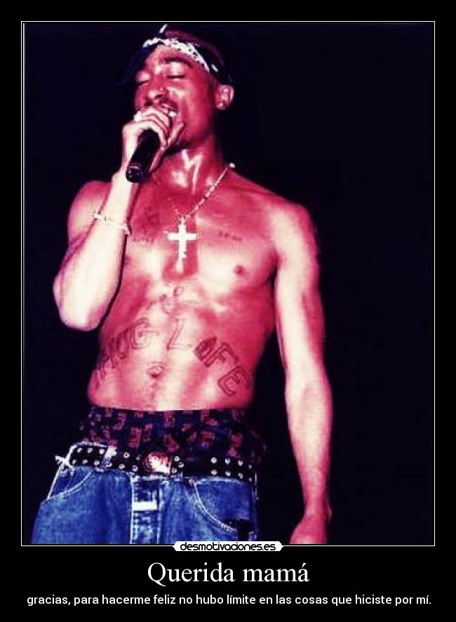 carteles 2pac dear mama desmotivaciones