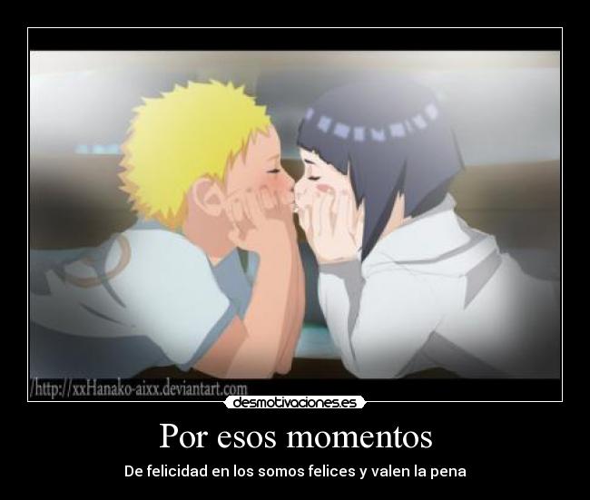 Por esos momentos - De felicidad en los somos felices y valen la pena