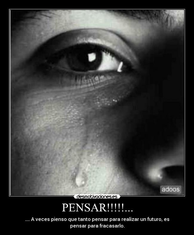 PENSAR!!!!!... -