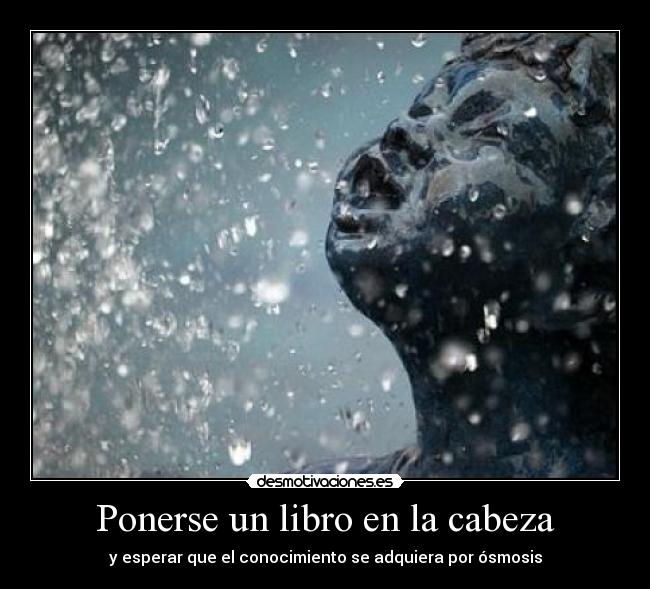 carteles conocimiento osmosis desmotivaciones