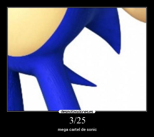 3/25 - mega cartel de sonic