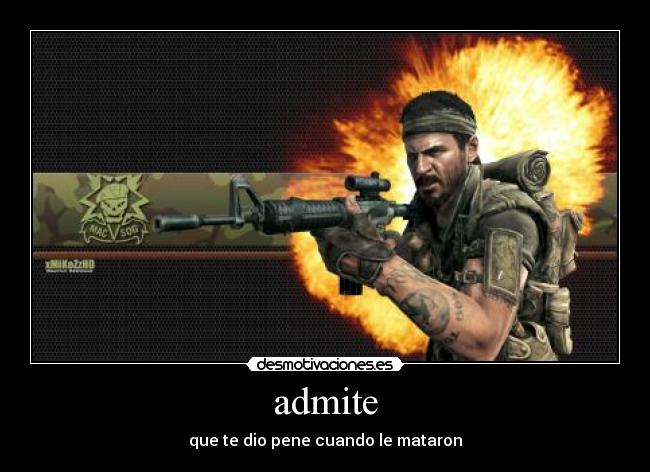 admite - que te dio pene cuando le mataron