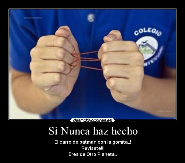 Si Nunca haz hecho - 