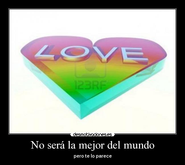 No será la mejor del mundo - 