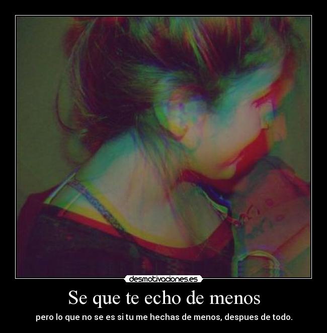 Se que te echo de menos -