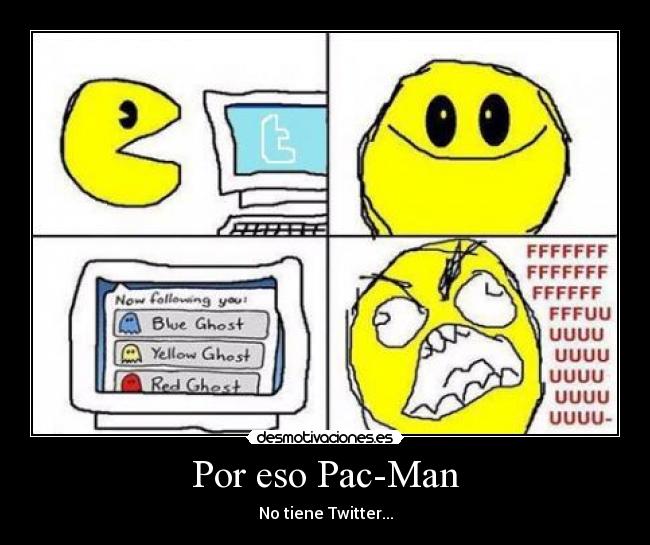 Por eso Pac-Man - 