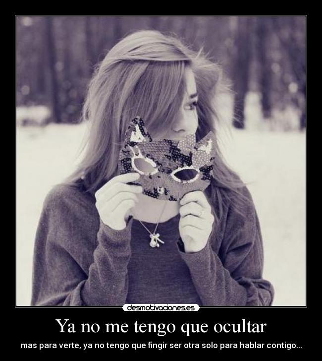 Ya no me tengo que ocultar -