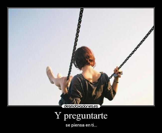 carteles preguntarte piensa desmotivaciones