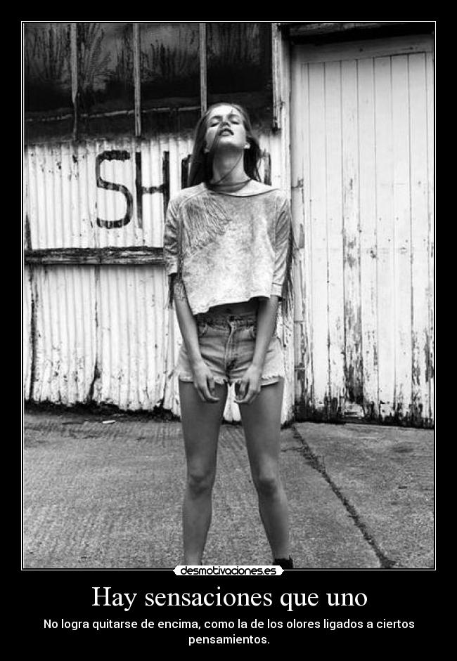 Hay sensaciones que uno - 