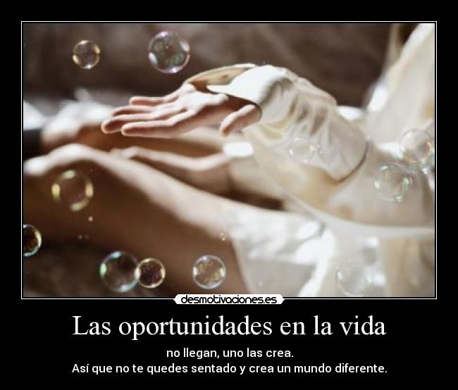 Las oportunidades en la vida - 