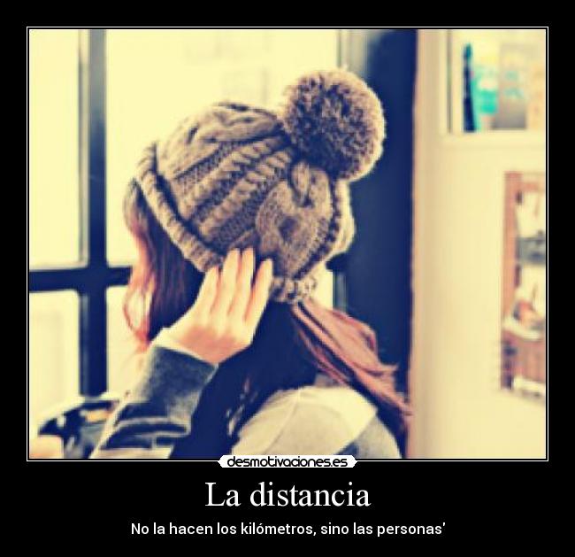 La distancia -