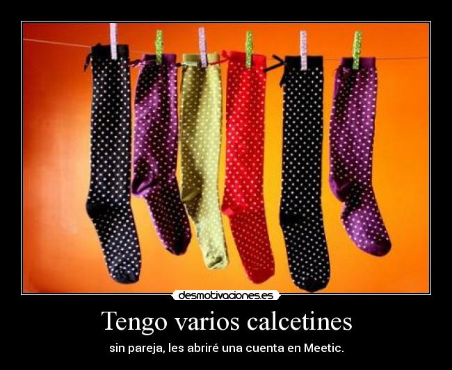 Tengo varios calcetines -