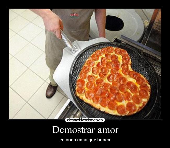 carteles amor amor pizza desmotivaciones