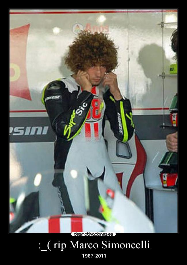 :_( rip Marco Simoncelli - 1987-2011